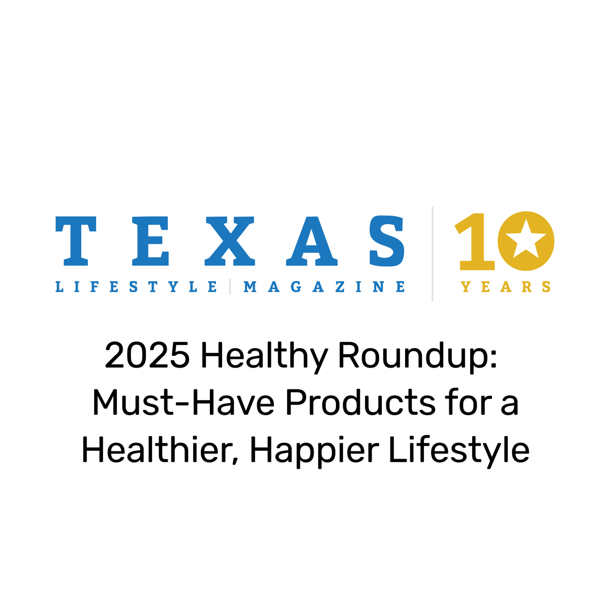 Texas Lifestyle Magazine